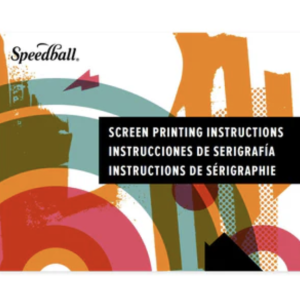 Speedball - Screen Printing Instructions Book